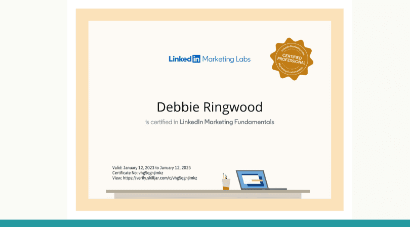 Linkedin Certified Marketing Insiders - Linkedin Marketing Fundamentals - Debbie Ringwood The Marketing Shop