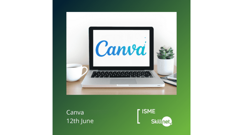 Introduction To Canva Training With ISME Skillnet June 2024